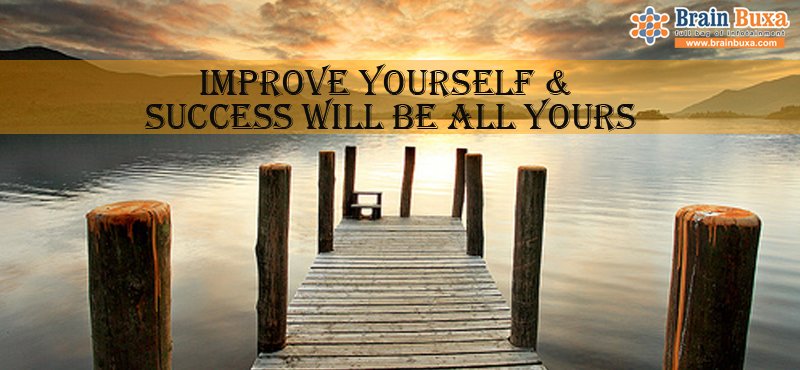 Improve Yourself & Success Will Be All Yours